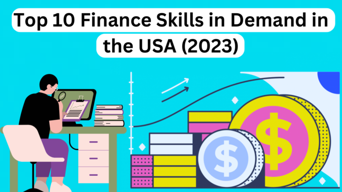 Top 10 Finance Skills in Demand in the USA (2023)